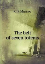The Belt Of Seven Totems: A Story Of Massasoit